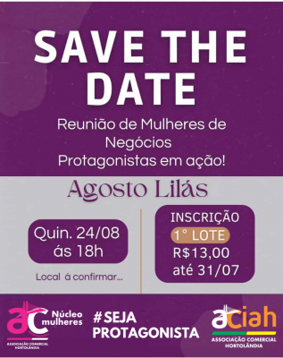 Quinta Reunião de Mulheres de Negócios, dia 24 de Agosto.